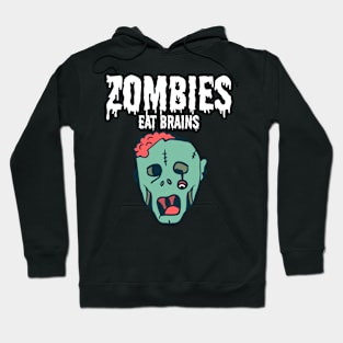 Zombies eat brains Hoodie